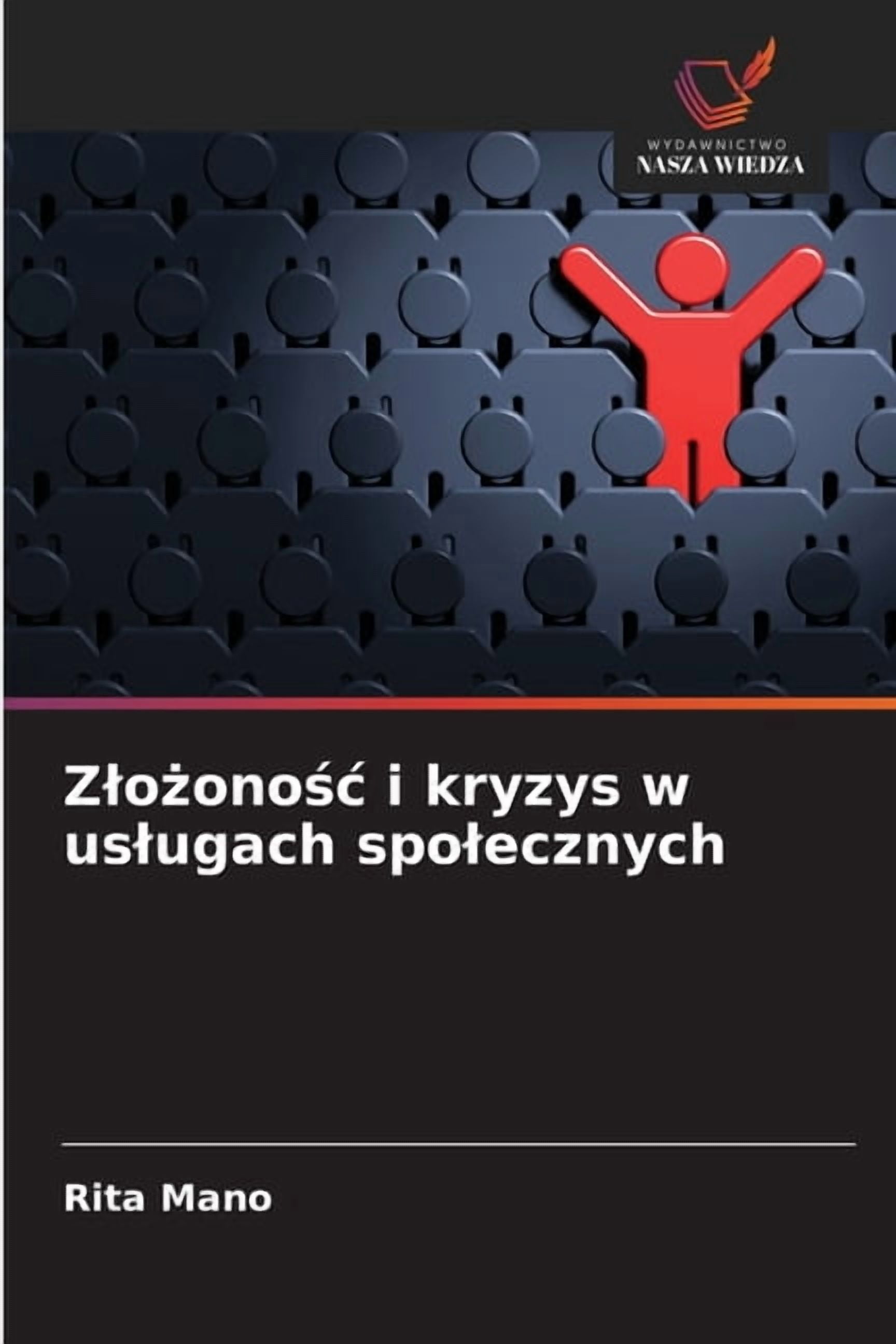 Zlożonośc i kryzys w uslugach spolecznych, (Paperback)