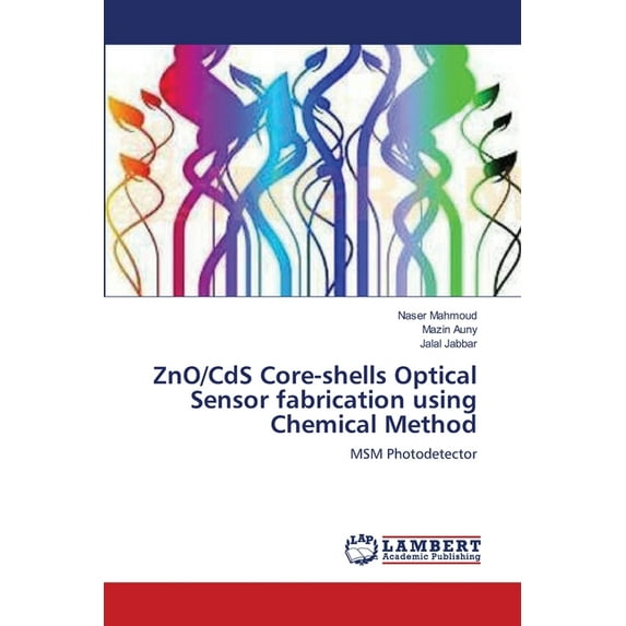 ZnO/CdS Core-shells Optical Sensor fabrication using Chemical Method (Paperback)