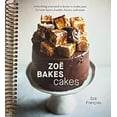 thumbnail image 1 of Zoë Bakes Cakes: Everything You Need to Know to Make Your Favorite Layers, Bundts, Loaves, and More [A Baking Book] (Spiral Bound), 1 of 1