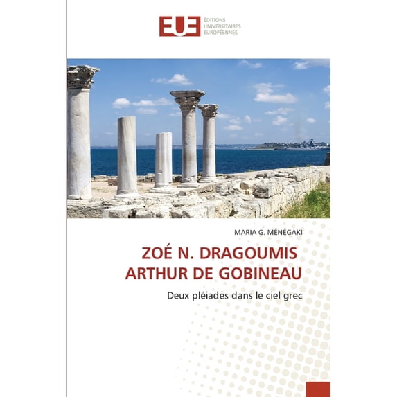 Zoé N. Dragoumis Arthur de Gobineau, (Paperback)