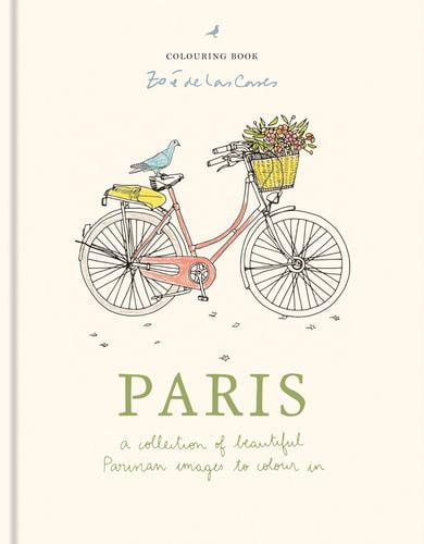 Zoé de Las Cases Paris Colouring Book: A collection of beautiful Parisian images to colour in