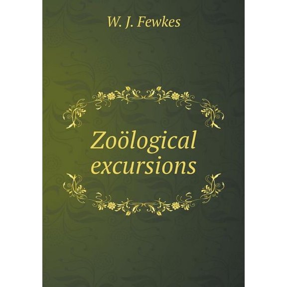 Zoological Excursions (Paperback)
