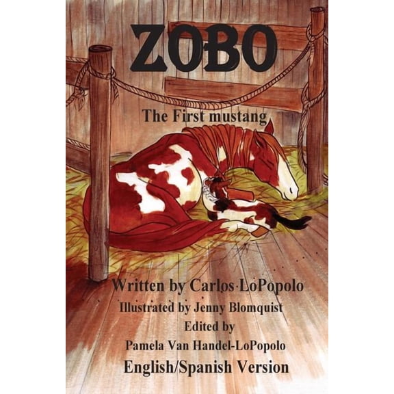Zobo's Family Zobo English/Spanish Version: The First Mustang English/Spanish Version, Book 1, (Paperback)