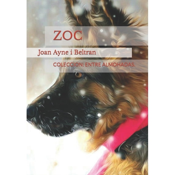 Zoc : Coleccion: Entre Almohadas. (Paperback)