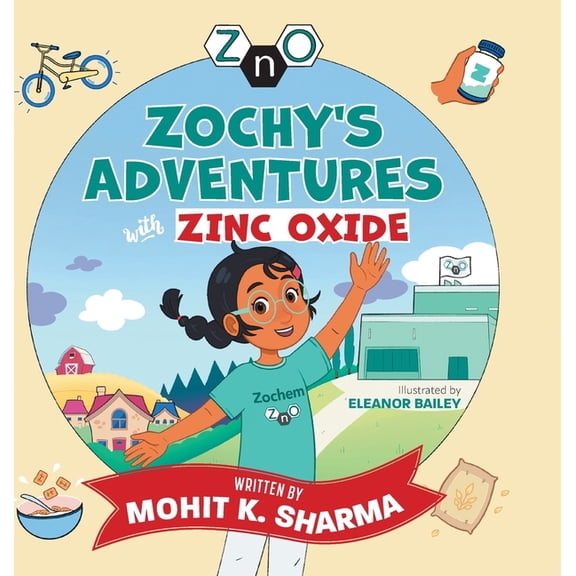 Zochy's Adventures with Zinc Oxide, (Hardcover)