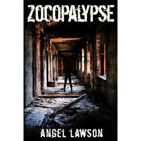 Zocopalypse Paperback 1518789226 9781518789229 Angel Lawson