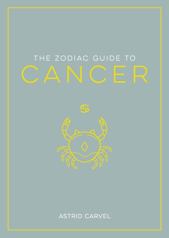 Cancer Sign Guide Zodiac Guides: The Zodiac Guide to Cancer : The Ultimate Guide to ...