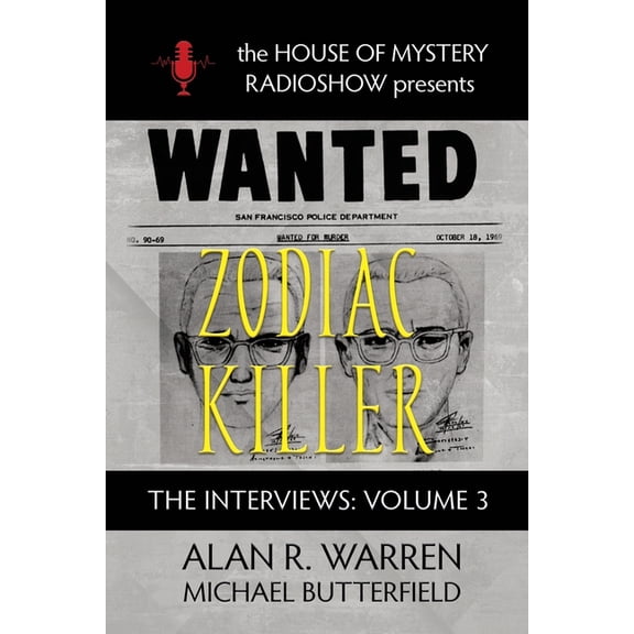 Interviews Zodiac Killer Interviews: House of Mystery Radio Show Presents, Book 3, (Paperback)