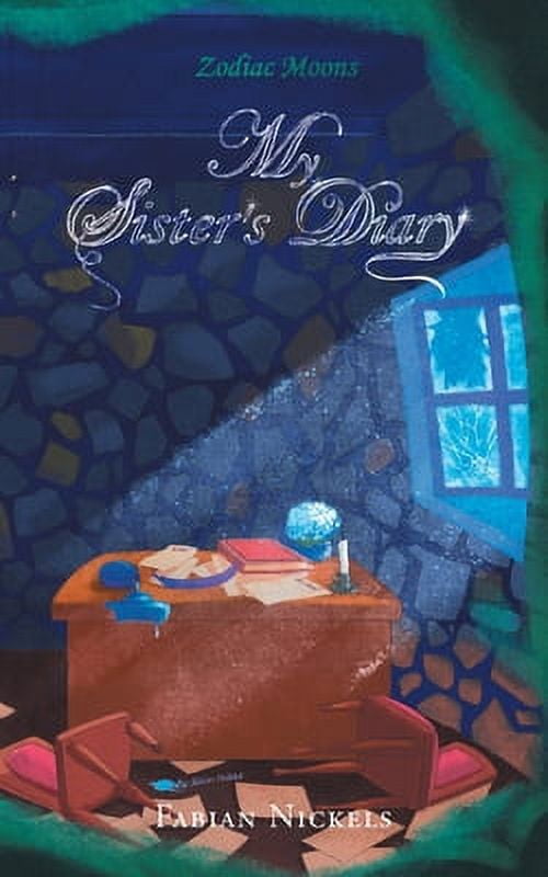 Zodiac Moons: My Sister's Diary (Paperback)