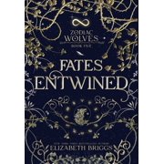 Zodiac Wolves Fates Entwined, Book 5, Hardcover