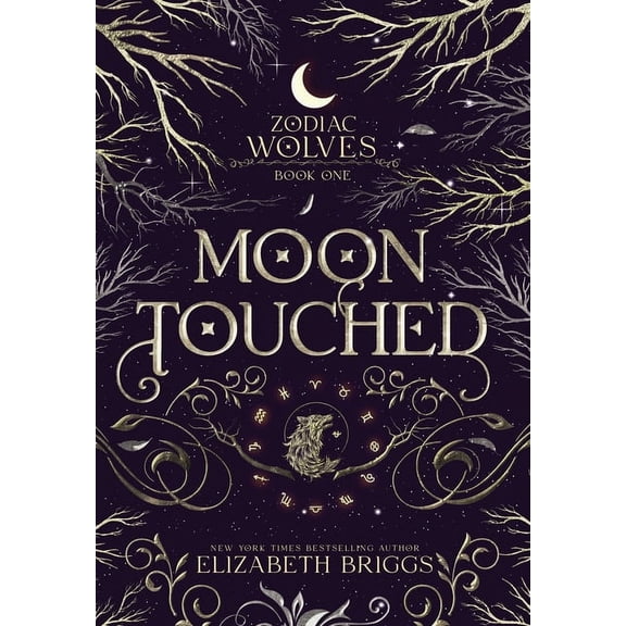 Zodiac Wolves Moon Touched, Book 1, (Hardcover)