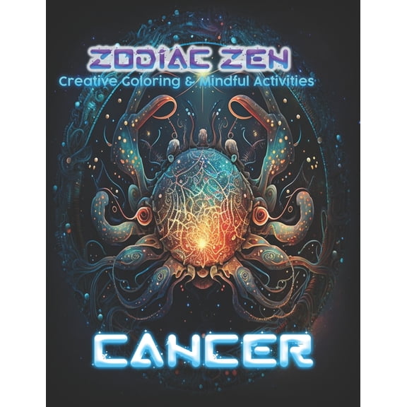 "Zodiac Zen: Cancer: Creative Coloring & Mindful Activities" (Paperback)
