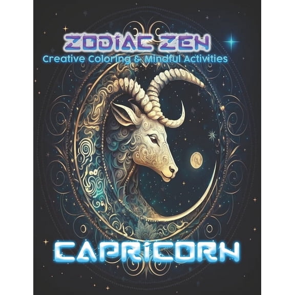 Zodiac Zen: Capricorn: Creative Coloring and Mindful Activities (Paperback)