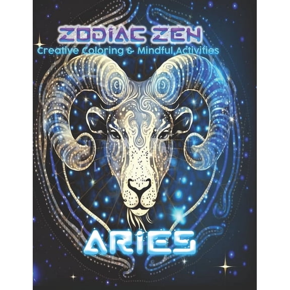 Zodiac Zen: Creative Coloring & Mindful Activities Aries (Paperback)