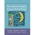 thumbnail image 1 of Zoe Bowie Sings, Despite All Sad Things, 1 of 1