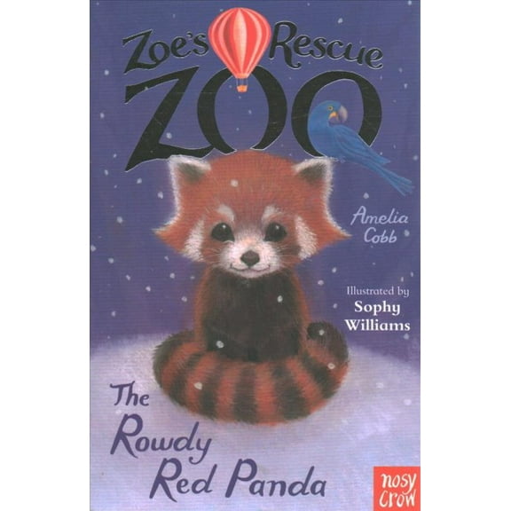 Zoe'S Rescue Zoo: The Rowdy Red Panda