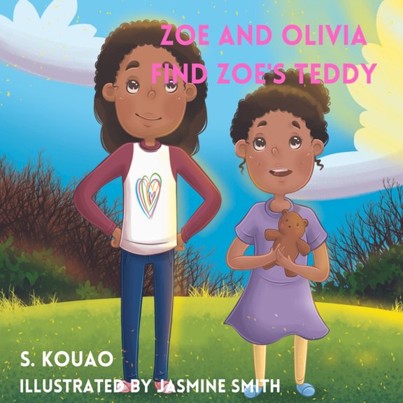Zoe and Olivia Find Zoe's Teddy, (Paperback)