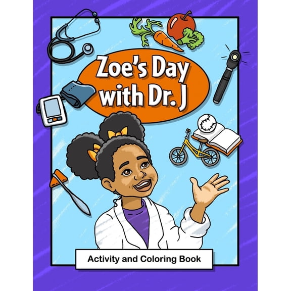 Zoe's Day with Dr. J Activity and Coloring Book, (Paperback)