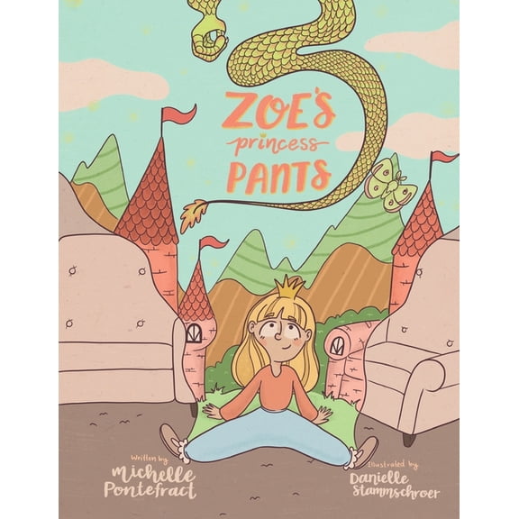Zoe's Princess Pants, (Paperback)