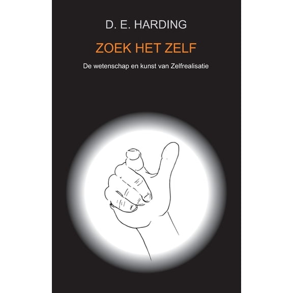 Zoek Het Zelf, (Paperback)