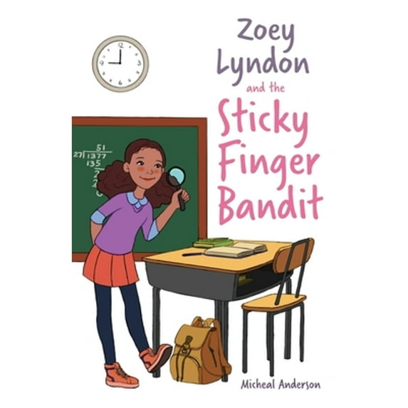Pre-Owned Zoey Lyndon and the Sticky Finger Bandit (Paperback) 1736616706 9781736616703