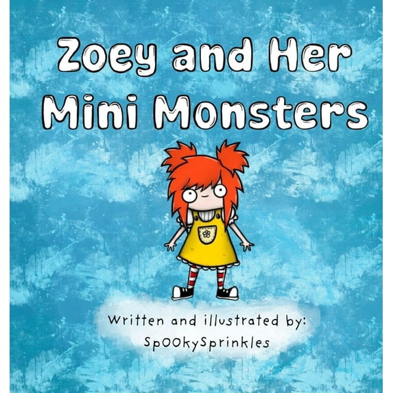 Zoey and Her Mini Monsters, (Hardcover)