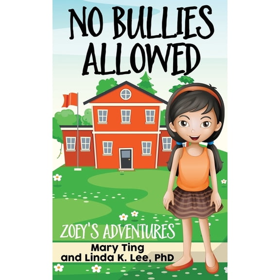 Zoey's Adventures No Bullies Allowed: Zoey's Adventures, Book 2, (Paperback)