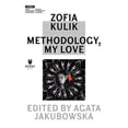 thumbnail image 1 of Zofia Kulik : Methodology, My Love (Paperback), 1 of 1