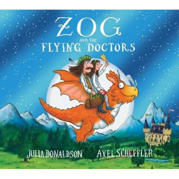 Julia Donaldson Zog and the Flying Doctors 10th Anniversary Edition (Paperback)