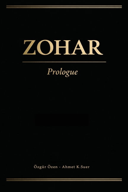 Zohar Prologue: Kabala'nın Temel Metnine Sistematik Bir Yaklaşım, (Paperback)