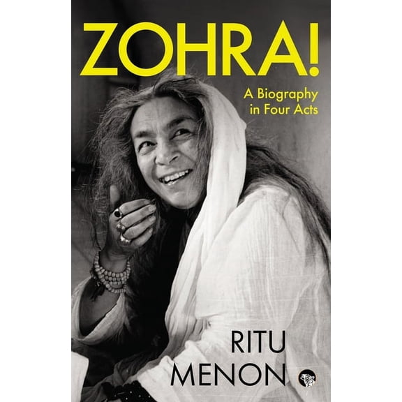 Zohra! a Biography in Four Acts, (Paperback)