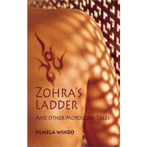 Pre-Owned Zohra's Ladder: And Other Moroccan Tales (Paperback) 1903070406 9781903070406