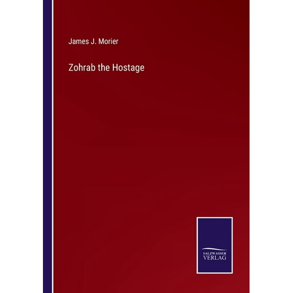 Zohrab the Hostage, (Paperback)
