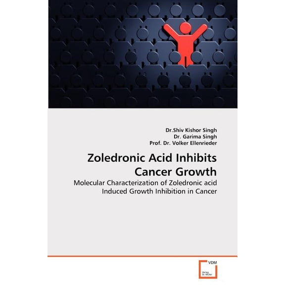Zoledronic Acid Inhibits Cancer Growth, Book 1 (Paperback)