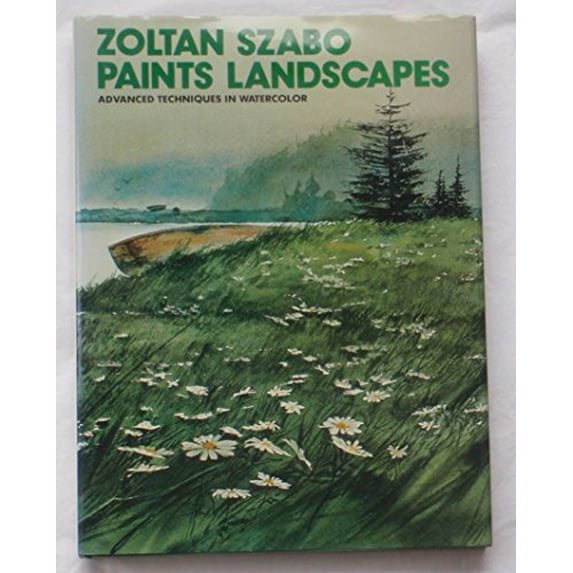 Pre-Owned Zoltan Szabo Paints Landscapes: Advanced Techniques in Watercolor (Hardcover) 0823059804 9780823059805
