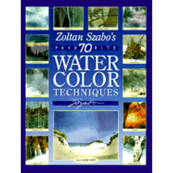 Pre-Owned Zoltan Szabo's 70 Favorite Watercolor Techniques Paperback