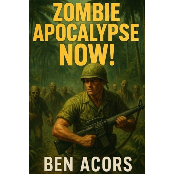 Zombie Apocalypse Now!, (Paperback)