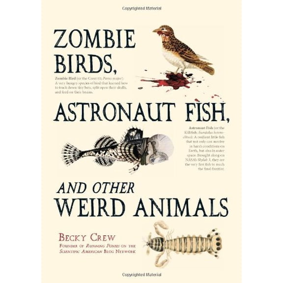 Pre-Owned Zombie Birds, Astronaut Fish, and Other Weird Animals