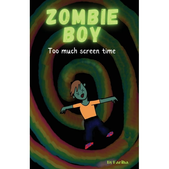 Zombie Boy, Too Much Screen Time, (Paperback)