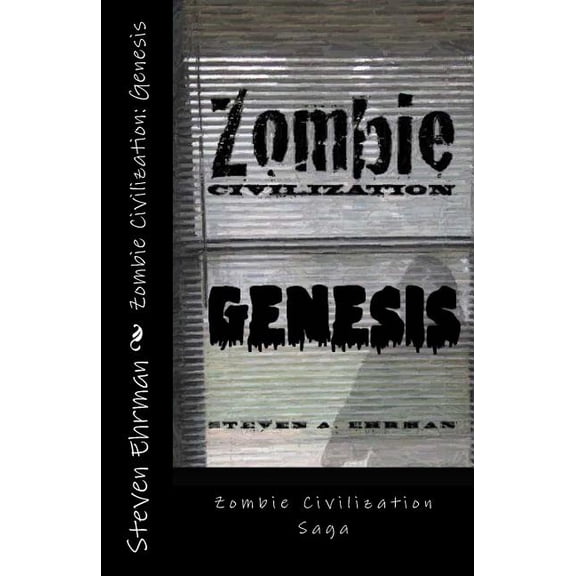 Zombie Civilization Saga: Zombie Civilization: Genesis (Paperback)