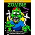 thumbnail image 1 of Zombie Coloring Book for Adults Black Background : An Halloween Black Pages Coloring Book Featuring Fun and Stress Relief 2019 (Paperback), 1 of 1