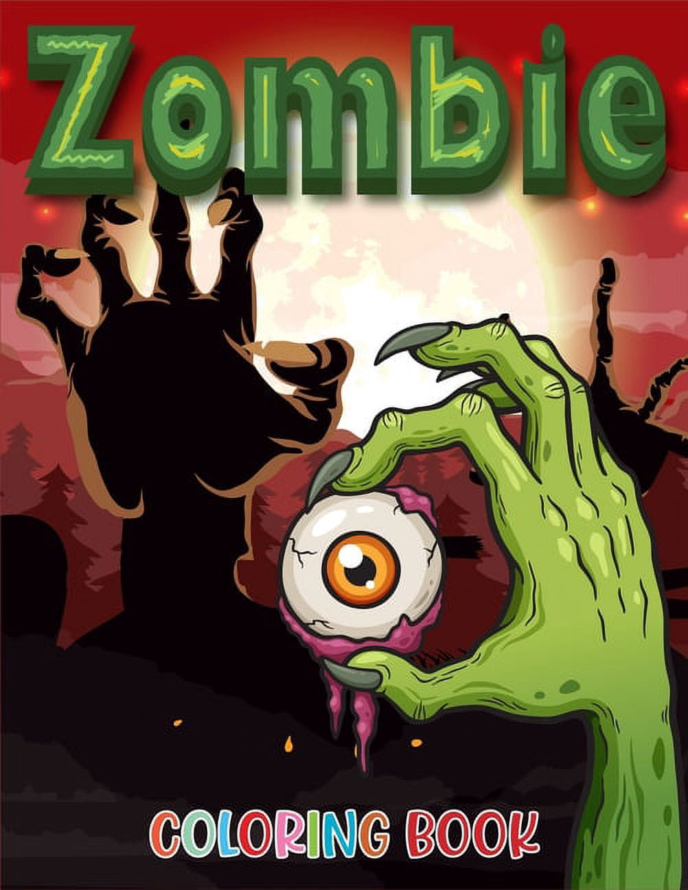 Zombie Coloring Book: for Everyone, Adults, Teens and Zombie Lover Gorgeous Zombie, Relaxing and Inspiration (Zombie Coloring Pages) (Paperback)