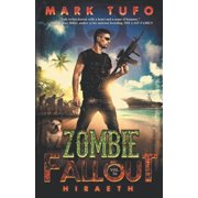 Zombie Fallout 16 Hiraeth Paperback by Mark Tufo