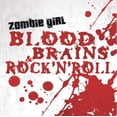 thumbnail image 1 of Zombie Girl - Blood, Brains and Rock N Roll - Industrial - CD, 1 of 2