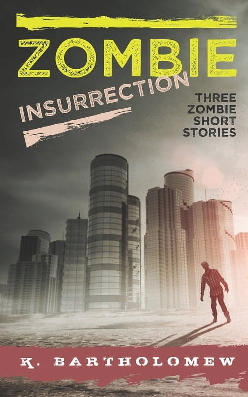 Zombie Insurrection - Three Zombie Short Stories (Paperback)