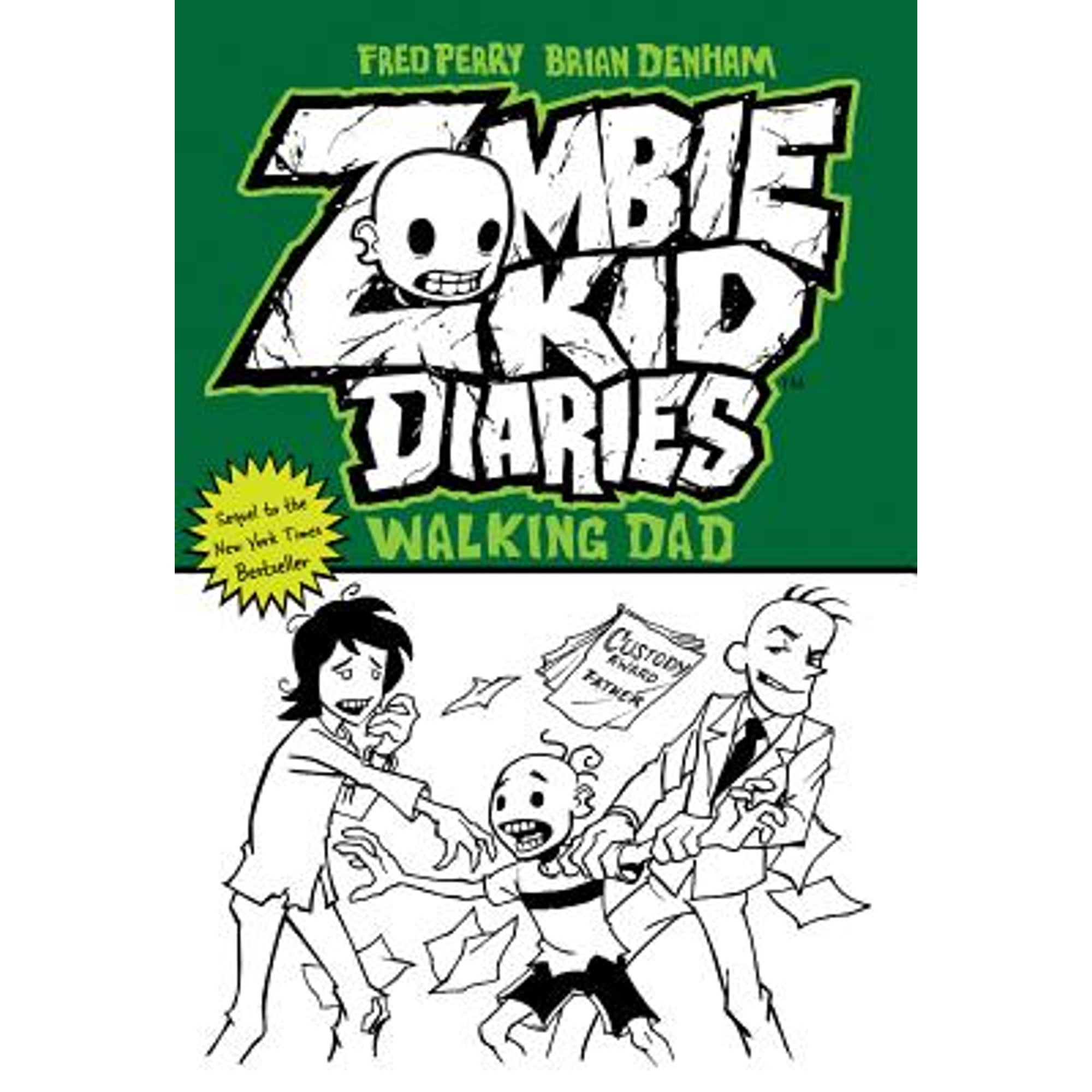 Pre-Owned Zombie Kid Diaries Volume 3: Walking Dad (Paperback 9780985092573) by Fred Perry, Brian Denham