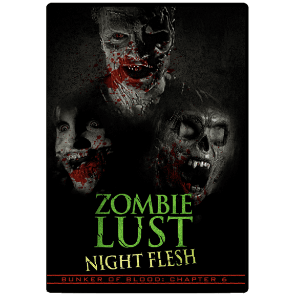 Zombie Lust Night Flesh Bunker of Blood Chapter 6 (DVD)