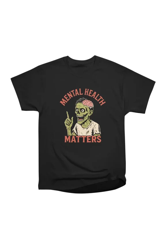 Zombie Mental Health Matters T-Shirt Tee Gift For Him Merch For Her Apparel For Friend
