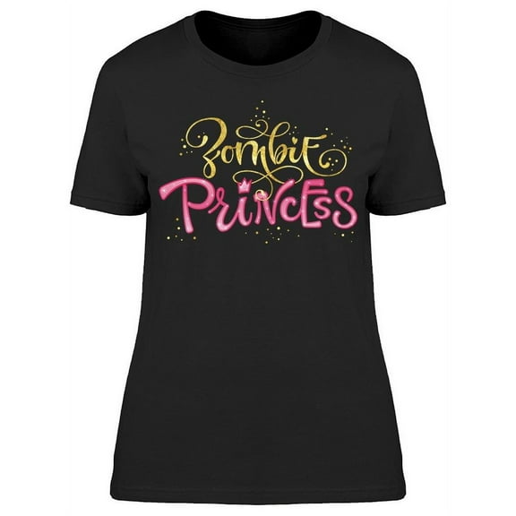 Zombie Princess Girly Font T-Shirt Women -Image by Shutterstock, Female 3X-Large