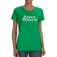 thumbnail image 1 of Zombie Princess Graphic Quote Women T-Shirt, Female Large, 1 of 4